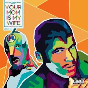 Kool Keith - Your Mom Is My Wife  CD